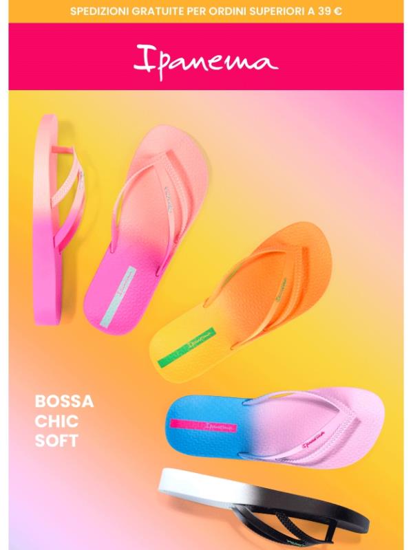 Mille sfumature di colori per la nuova Ipanema Bossa Chic Soft 🌈