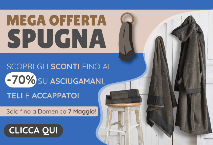 Scopri gli sconti fino al -70% su Asciugamani, Teli e Accappatoi! Solo fino a Domenica 7 maggio!