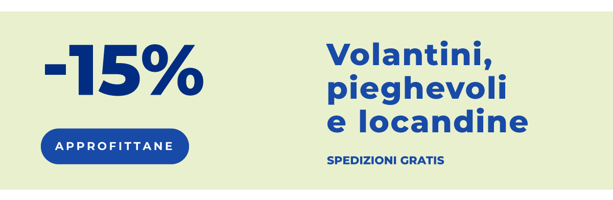 Volantini, pieghevoli e locandine al -15%