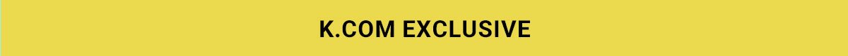K.com Exclusive