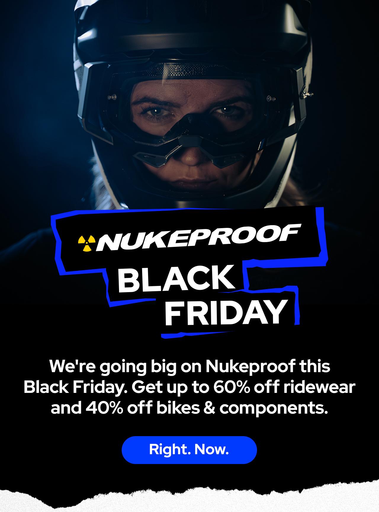 We're going big on Nukeproof this Black Friday