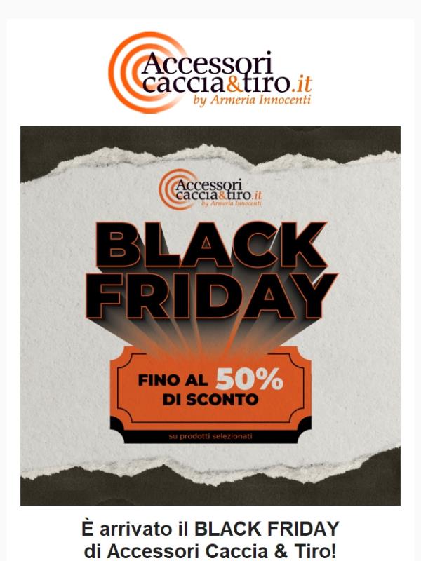 È arrivato il BLACK FRIDAY! Prodotti scontati fino al 50% 🖤