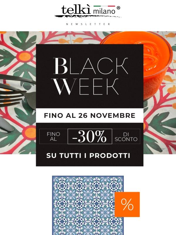 Sconti BLACK WEEK -30% 👉Hai tempo fino a domenica!