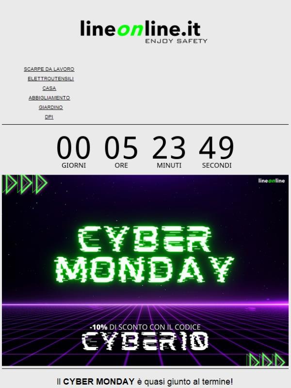 😱 Il -10% del CYBER MONDAY sta per finire! ⏰