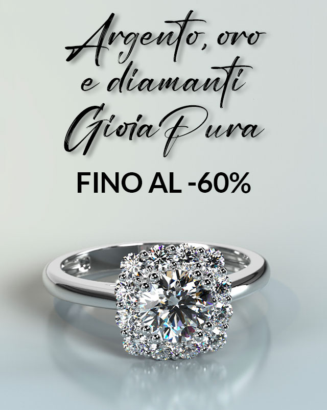 GIOIELLERIA GIOIAPURA FINO AL -60%