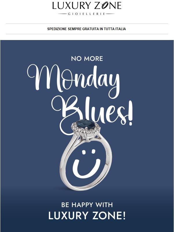 BLUE MONDAY da Luxury Zone 💙