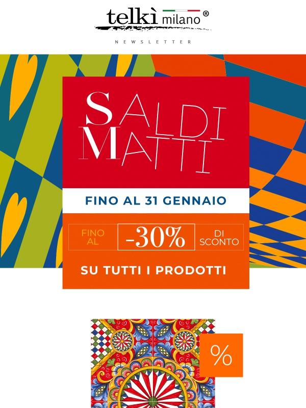 I SALDI MATTI di Telkì sono online 👉super sconti su tutti i prodotti!