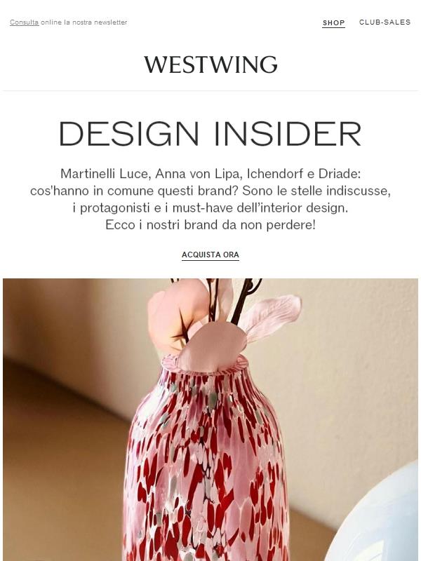 Design Insider 🔎: Driade, Martinelli Luce, Anna von Lipa e tanti altri