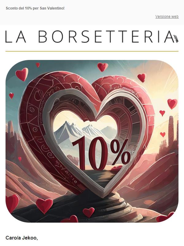 Sconto del 10% per San Valentino! 💝