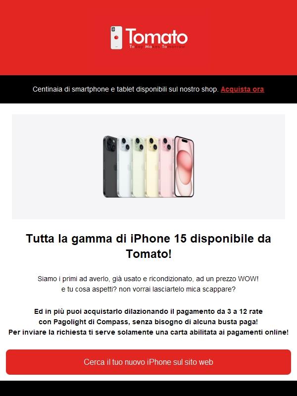 iPhone 15, in 12 rate ad un prezzo WOW! Solo da Tomato! 🍅