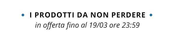 I prodotti da non perdere