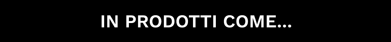 SU PRODOTTI COME