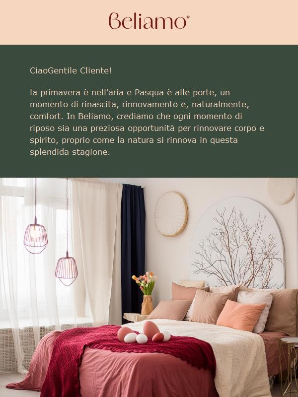 Beliamo: Rinnova il tuo riposo questa Pasqua con -30% su tutto!