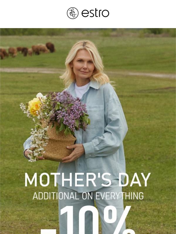 Extra -10% to celebrate Mother's Day