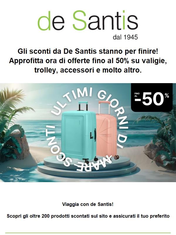 Ultimi giorni di sconti estivi da de Santis. Non lasciarti sfuggire le offerte!