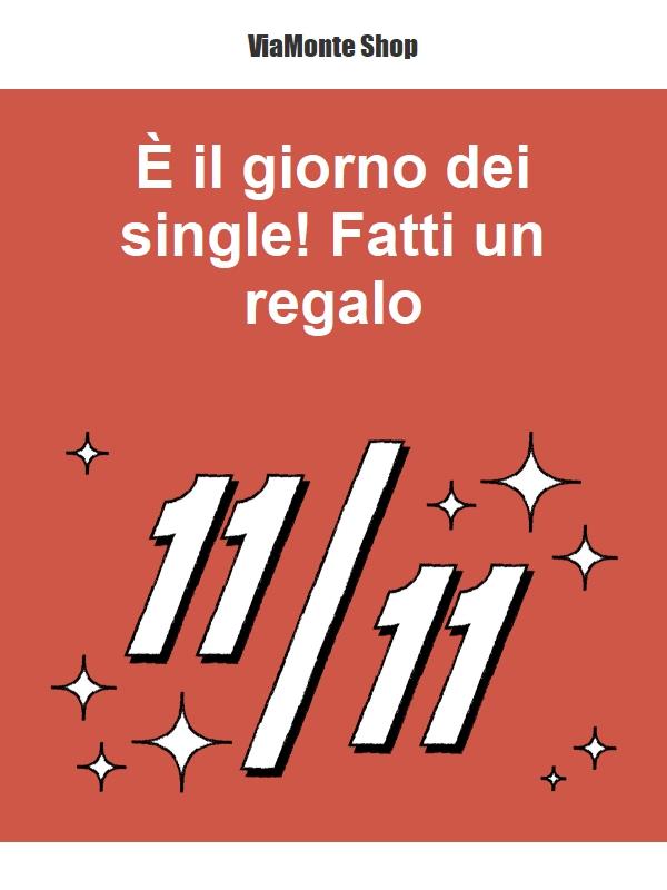 Festa dei single = Super sconti! Non perdere le offerte su Viamonteshop!