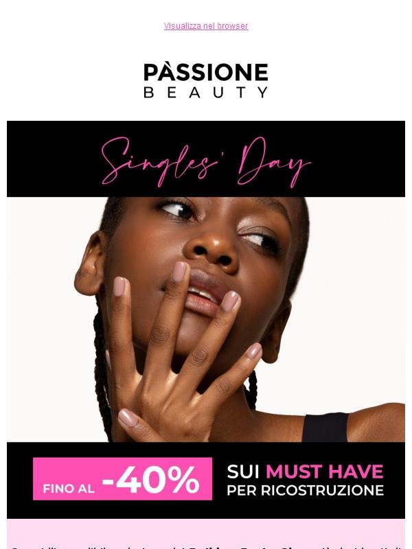 SINGLES' DAY 🖤 fino al -40% per 48 ore