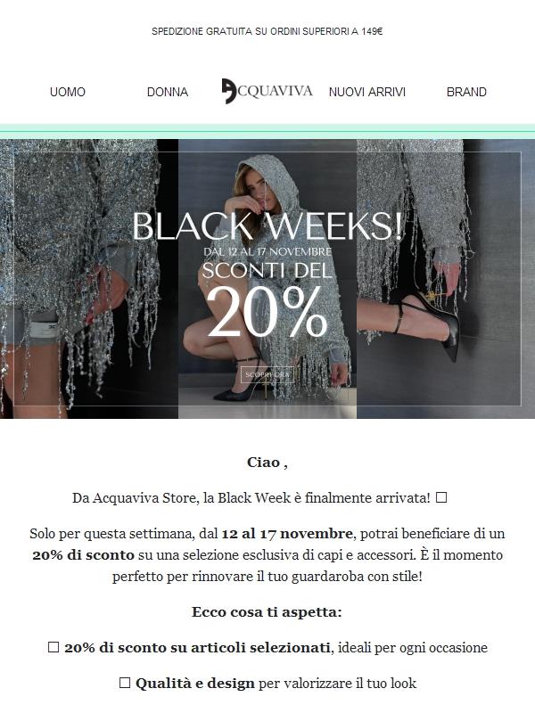 🎉 Black Weeks da Acquaviva Store: 20% di sconto per te!