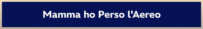 Mamma ho Perso l'Aereo