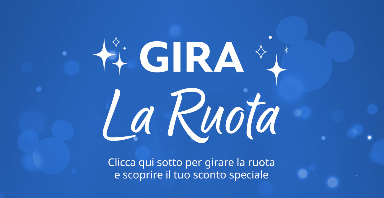 GIRA LA RUOTA - Clicca qui sotto per girare la ruota e scoprire il tuo sconto speciale