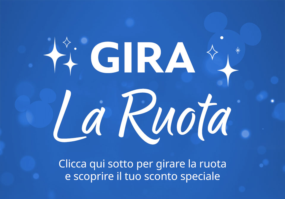 GIRA LA RUOTA - Clicca qui sotto per girare la ruota e scoprire il tuo sconto speciale