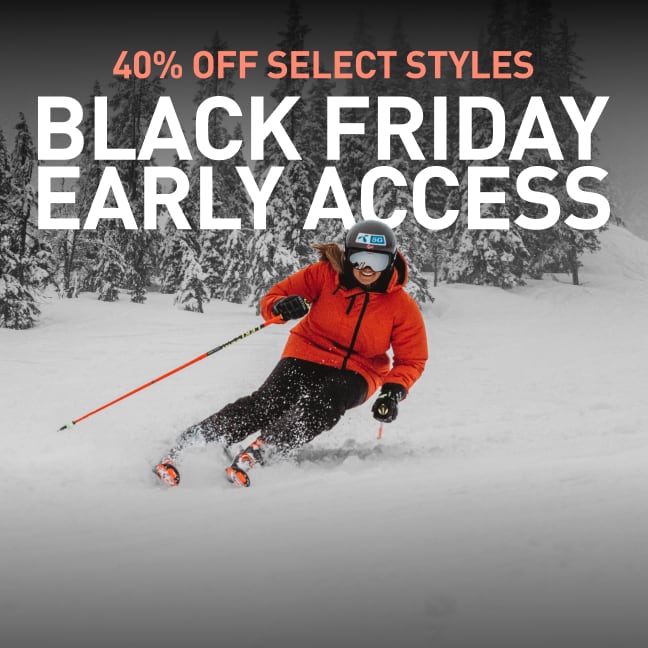 40% OFF SELECT STYLES. BLACK FRIDAY EARLY ACCESS.