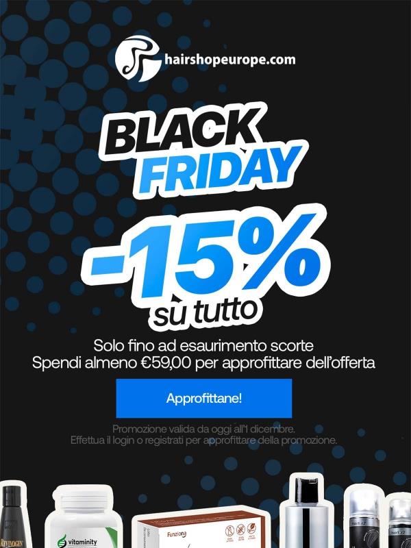 😱 BLACK FRIDAY! -15% su tutto