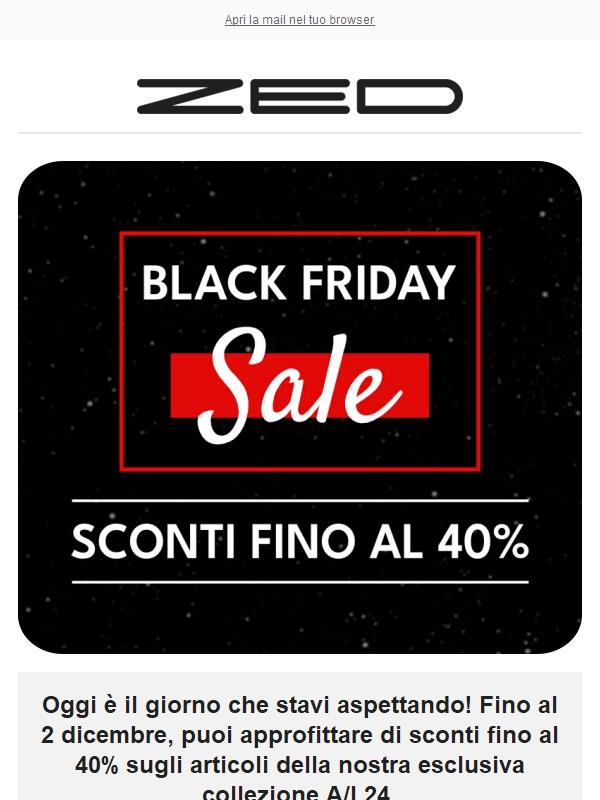 È il BLACK FRIDAY! Sconti fino al 40%!🔥