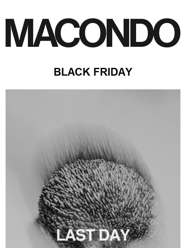 LAST DAY OF BLACK FRIDAY SALE