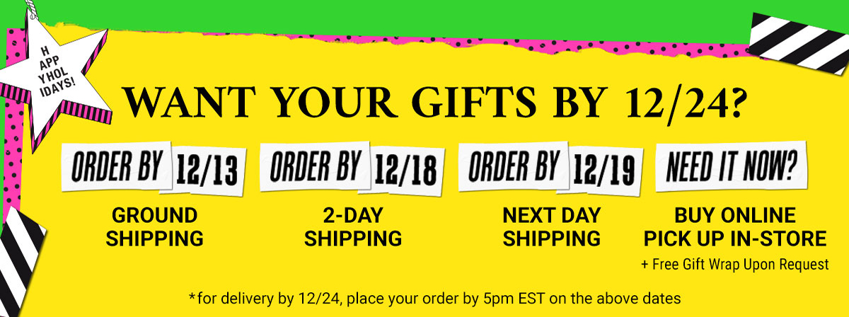 Want Your Gifts By 12/24?