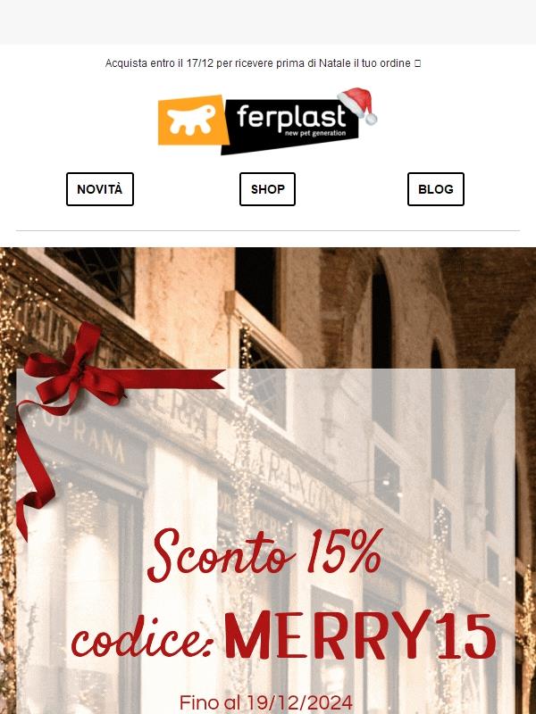Quasi Natale 🎁 Sconto 15% su tutto