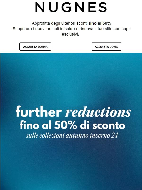 Further reductions | Fino al 50% di sconto sulle collezioni autunno inverno 24.