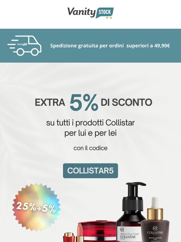 EXTRA 5% su COLLISTAR 🛍️