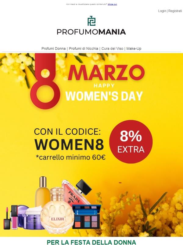 🌻 Per la Festa della Donna ti Regaliamo l'8% EXTRA ⌛
