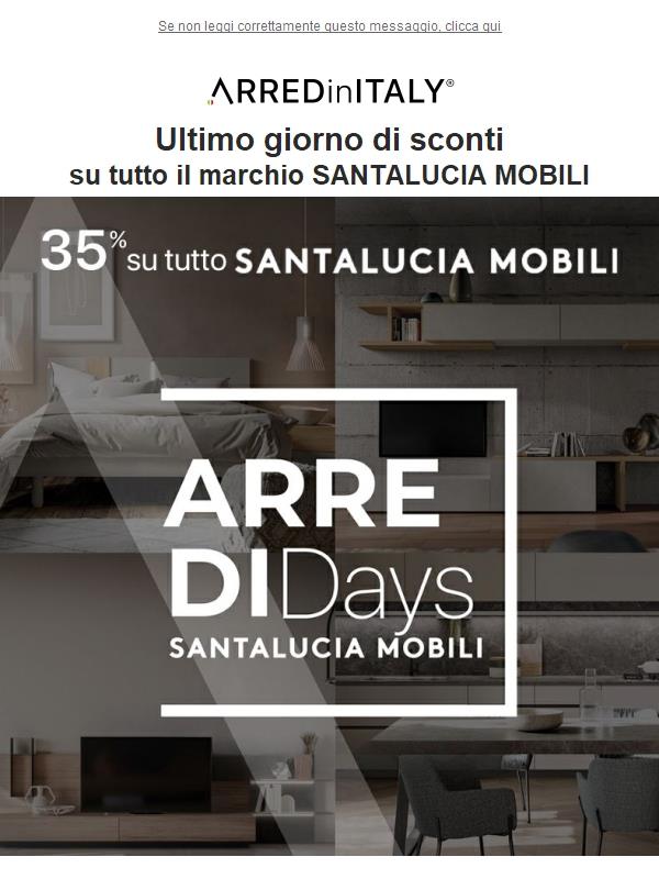 Ultimo giorno di sconti imperdibili su Santalucia Mobili!
