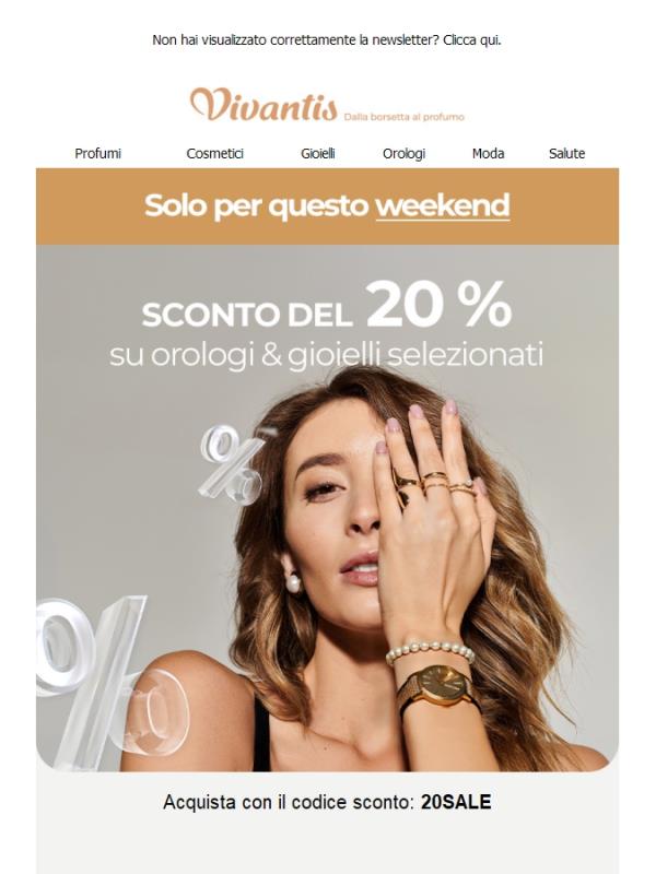 Solo per questo weekend 🔥 Sconto del 20 % su orologi & gioielli selezionati