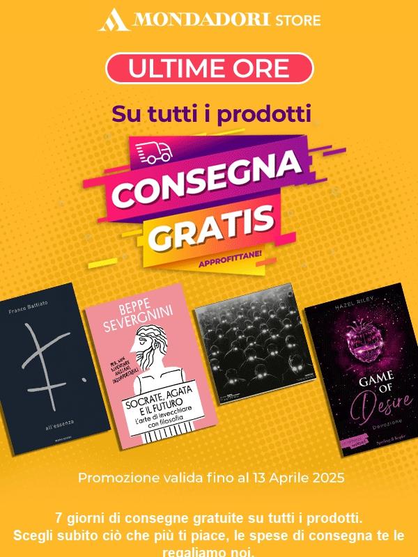 Ultime ore consegne gratis. Affrettati!