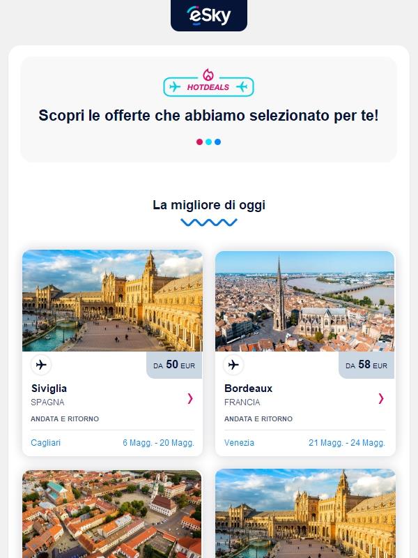 Il meglio di oggi: Siviglia da 50 EUR, Bordeaux da 58 EUR e altro ancora!