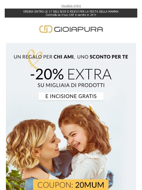 -20% EXTRA + incisione GRATIS… e consegna veloce!
