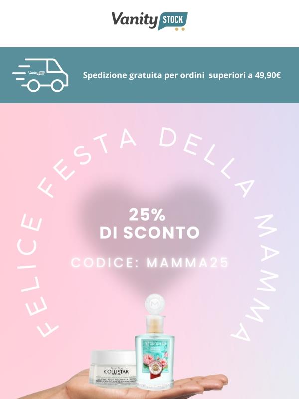 Festa della Mamma -25% ora 💝