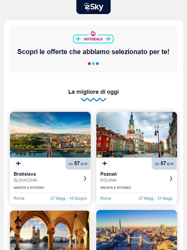 Il meglio di oggi: Bratislava da 57 EUR, Poznań da 57 EUR e altro ancora!