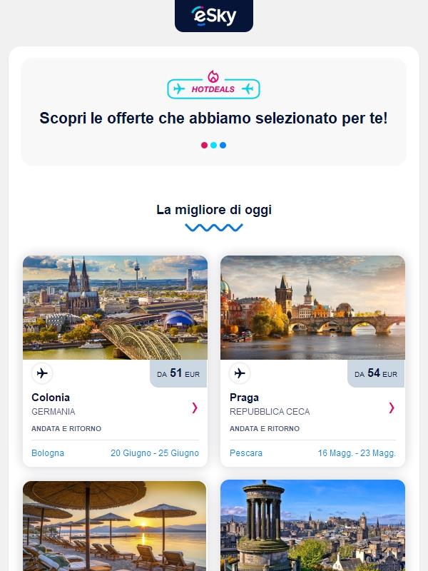 Il meglio di oggi: Colonia da 51 EUR, Praga da 54 EUR e altro ancora!
