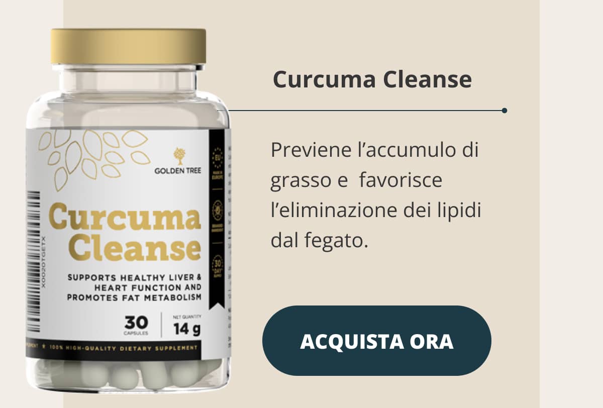 🔥 Curcuma Cleanse Previene l’accumulo di grasso e  favorisce l’eliminazione dei lipidi dal fegato.  👉Acquista ora