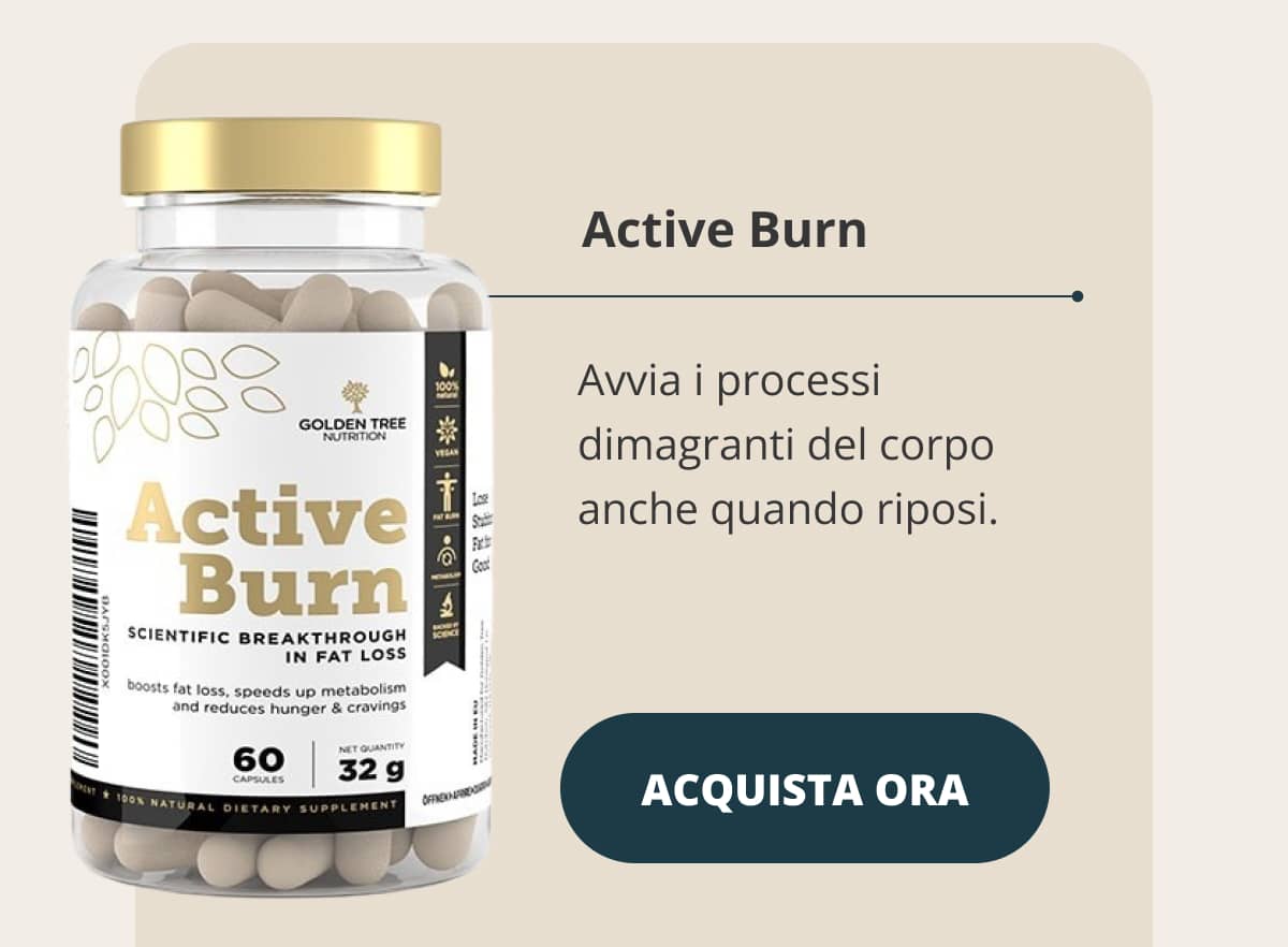 🔥 Active Burn Avvia i processi dimagranti del corpo anche quando riposi.  👉Acquista ora