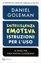 Intelligenza Emotiva. Istruzioni per l'Uso