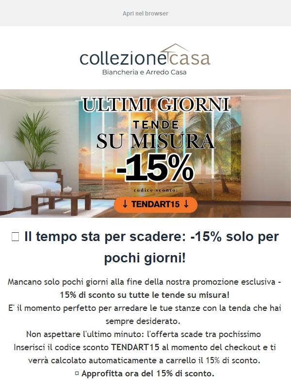 Ultimi giorni! Approfitta dello sconto del 15% prima che scada
