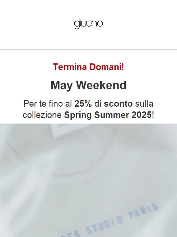 Termina Domani - 25% Off - May weekend!