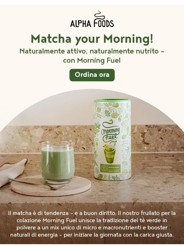 Matcha la tua mattina – con il nostro esclusivo shake per la colazione Morning Fuel 🌱