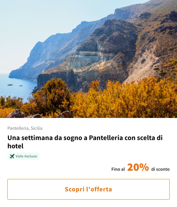 Una settimana da sogno a Pantelleria con scelta di hotel