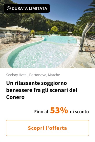 Un rilassante soggiorno benessere fra gli scenari del Conero